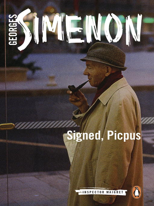 Title details for Signed, Picpus by Georges Simenon - Available